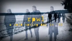 RPWL - A Cold Spring Day in '22